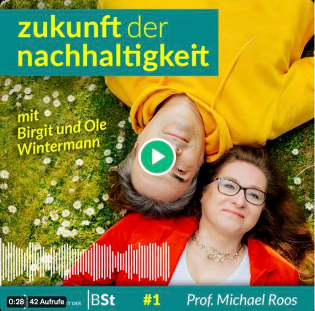 Podcast: Das Nachhaltigkeits-Narrativ mit Prof. Michael Roos